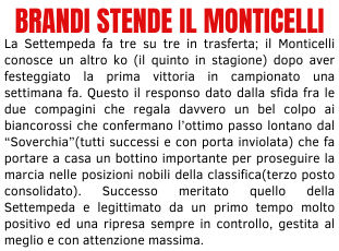 BRANDI STENDE IL MONTICELLI BRANDI STENDE IL MONTICELLI